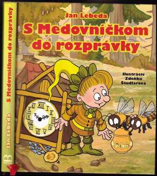 Jan Lebeda: S Medovníčkom do rozprávky