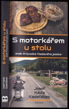S motorkářem u stolu, aneb, Průvodce hladového jezdce