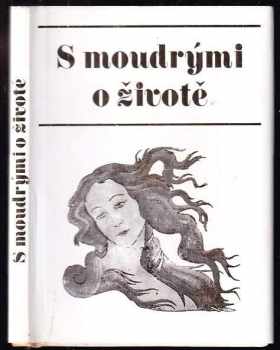 S moudrými o životě