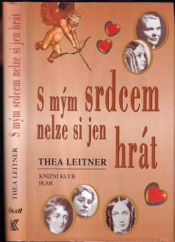 S mým srdcem nelze si jen hrát