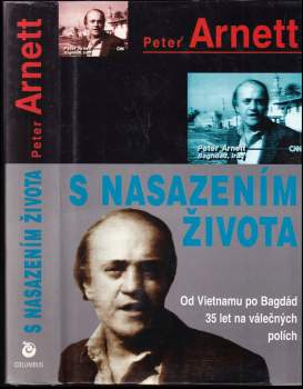 S nasazením života : od Vietnamu až po Bagdád - 35 let na válečných polích - Peter Arnett (1996, Columbia) - ID: 830842