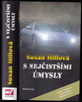 Susan Hill: S nejčistšími úmysly