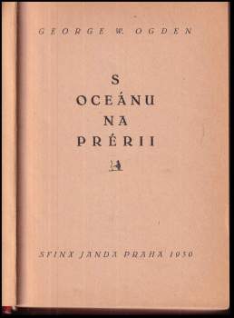 George Washington Ogden: S oceánu na prérii