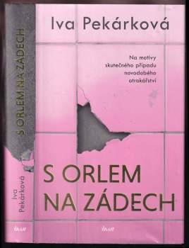 Iva Pekárková: S orlem na zádech