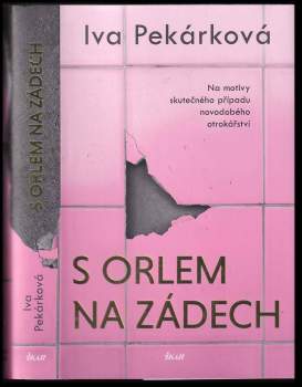 Iva Pekárková: S orlem na zádech
