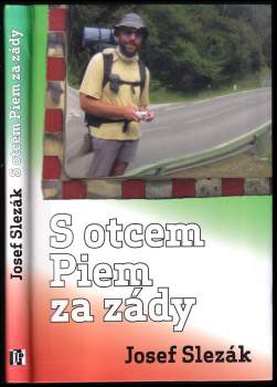 Josef Slezák: S otcem Piem za zády