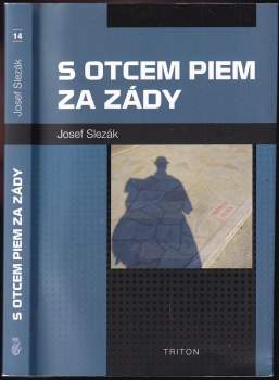 Josef Slezák: S otcem Piem za zády