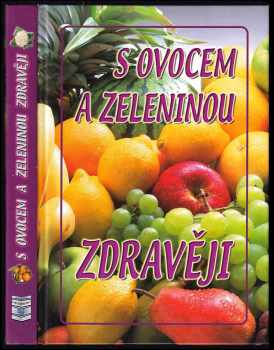 S ovocem a zeleninou zdravěji