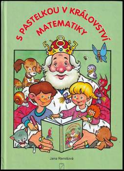 Jana Remišová: S pastelkou v království matematiky