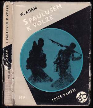 Wilhelm Adam: S Paulusem k Volze