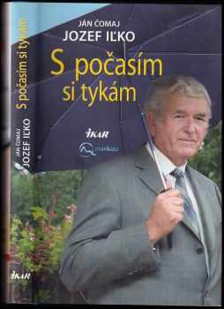 S počasím si tykám - Ján Čomaj, Jozef Iľko (2010, Ikar) - ID: 523058