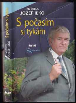 S počasím si tykám - Ján Čomaj, Jozef Iľko (2010, Ikar) - ID: 600151