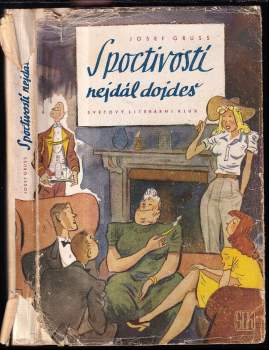 S poctivostí nejdál dojdeš