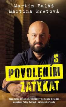 Martina Eretová: S povolením zatýkat