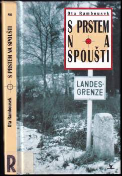 Ota Rambousek: S prstem na spoušti