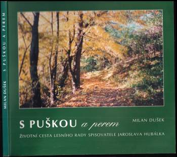 S puškou a perem