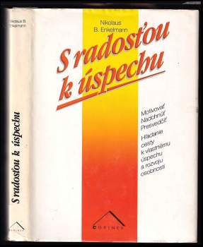 S radosťou k úspechu - motivovať, nadchnúť, presvedčiť