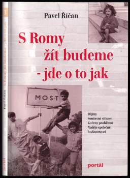 Pavel Říčan: S Romy žít budeme - jde o to jak