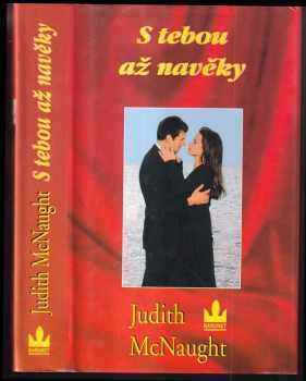 Judith McNaught: S tebou až navěky