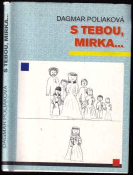 S Tebou, Mirka