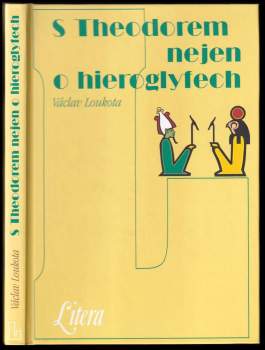 S Theodorem nejen o hieroglyfech