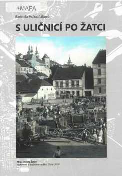 S uličnicí po Žatci