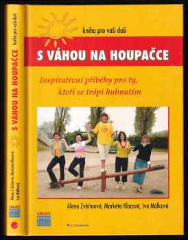 S váhou na houpačce : kniha pro vaši duši