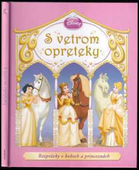 S vetrom opreteky : [rozprávky o koňoch a princeznách]
