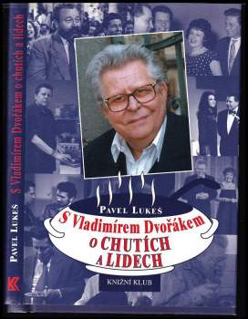 S Vladimírem Dvořákem o chutích a lidech