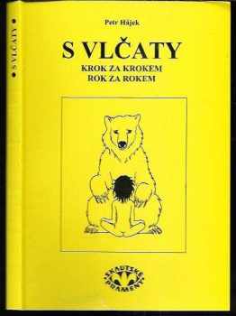 S vlčaty krok za krokem, rok za rokem