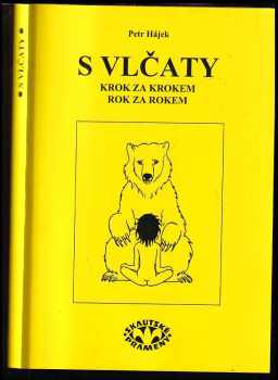 S vlčaty krok za krokem, rok za rokem
