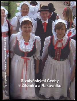 S volyňskými Čechy v Žitomiru a Rakovníku