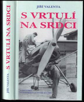 S vrtulí na srdci