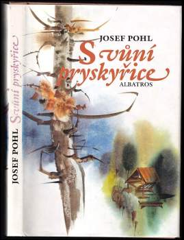 S vůní pryskyřice