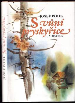 S vůní pryskyřice
