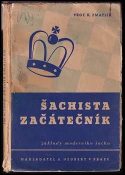 Karel Zmatlík: Šachista začátečník