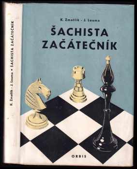 Karel Zmatlík: Šachista začátečník