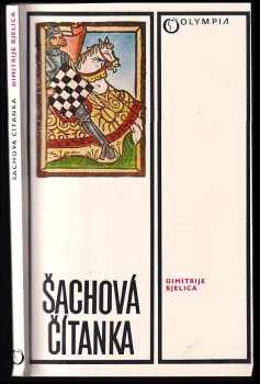 Šachová čítanka - Dimitrije Bjelica (1977, Olympia) - ID: 53026
