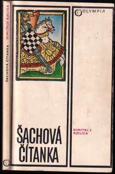 Šachová čítanka - Dimitrije Bjelica (1977, Olympia) - ID: 823902