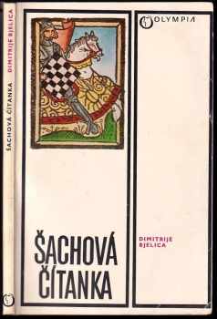 Šachová čítanka - Dimitrije Bjelica (1977, Olympia) - ID: 752714