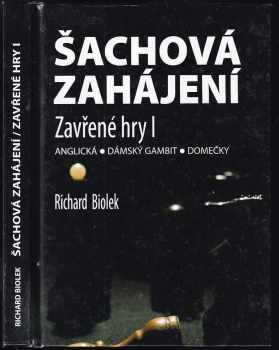 Richard Biolek: Šachová zahájení