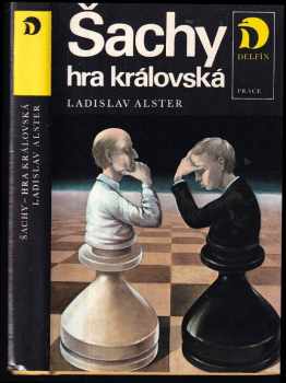 Šachy - hra královská - Ladislav Alster (1987, Práce) - ID: 468655