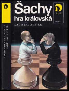 Šachy - hra královská - Ladislav Alster (1987, Práce) - ID: 814341