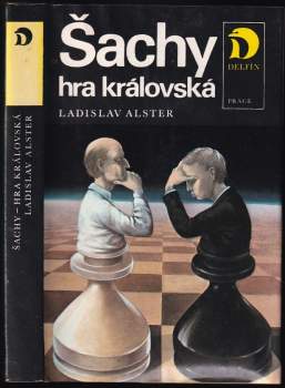 Šachy - hra královská - Ladislav Alster (1987, Práce) - ID: 788850