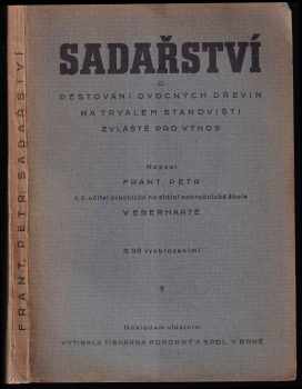 Sadařství, či, Pěstování ovocných dřevin na trvalém stanovišti, zvláště pro výnos