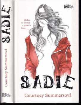 Courtney Summers: Sadie