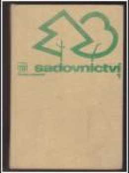 Sadovnictví : 2 - Okrasné dřeviny - Václav Hurych (1984, Státní zemědělské nakladatelství) - ID: 2167811