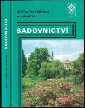 Vladimír Michálek: Sadovnictví