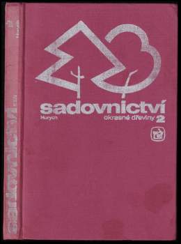 Václav Hurych: Sadovnictví