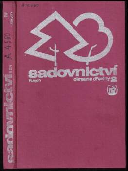Václav Hurych: Sadovnictví